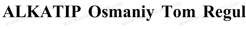 ALKATIP Osmaniy Tom Regular字体转换